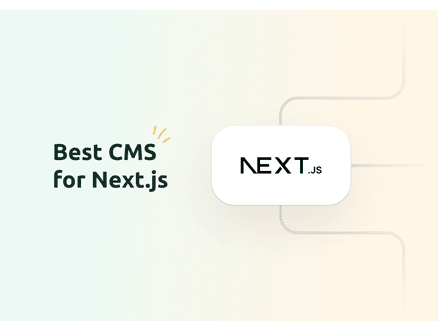 Next JS CMS: A Guide to the Best Options