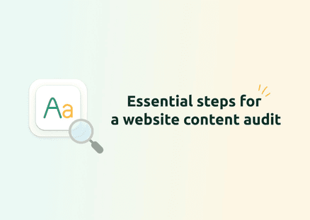 Essential Steps for a Successful Website Content Audit