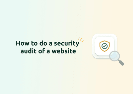 How to Do a Security Audit of a Website