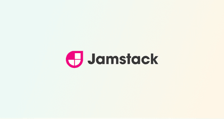 What is Jamstack and When to Choose It?